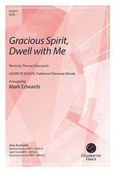 Gracious Spirit, Dwell with Me SATB choral sheet music cover